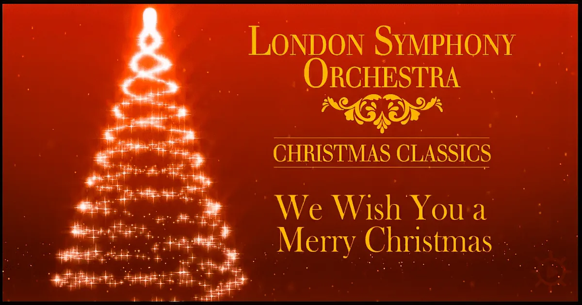 Treat Yourself to the London Symphony Orchestra - Christmas Classics - Full Album