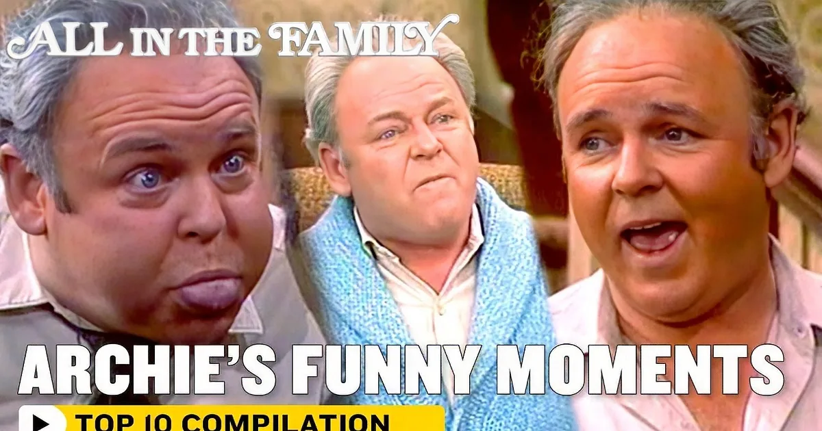 Archie Bunker's Top 10 Funniest Moments