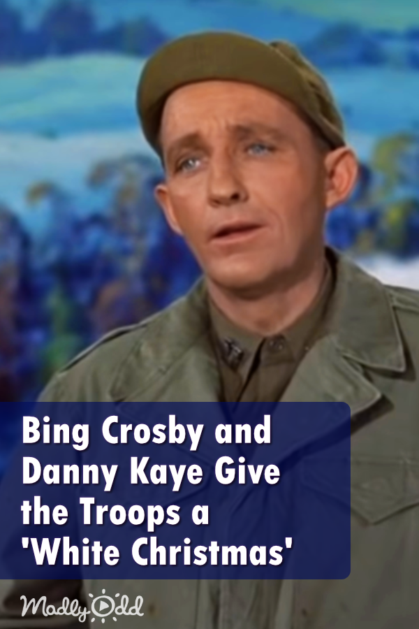Bing Crosby and Danny Kaye Give The Troops a \'White Christmas\' - Just Like The Ones We Used to Know