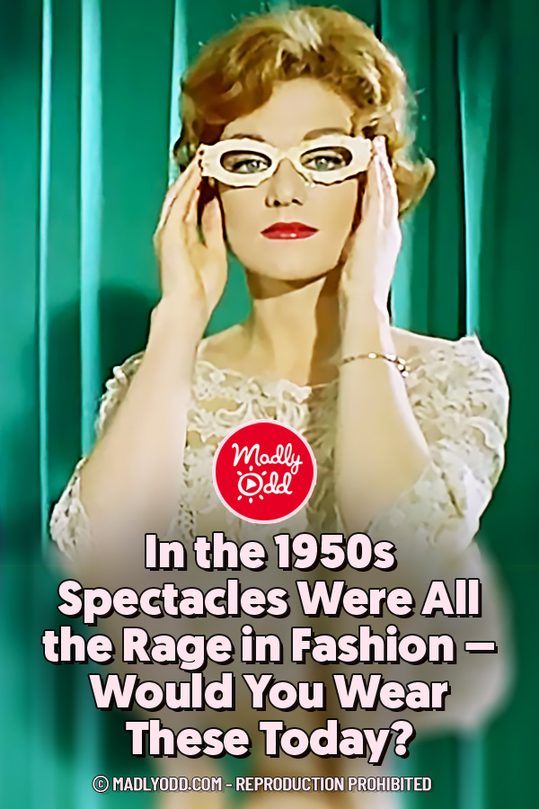 In the 1950s Spectacles Were All the Rage in Fashion – Would You Wear ...