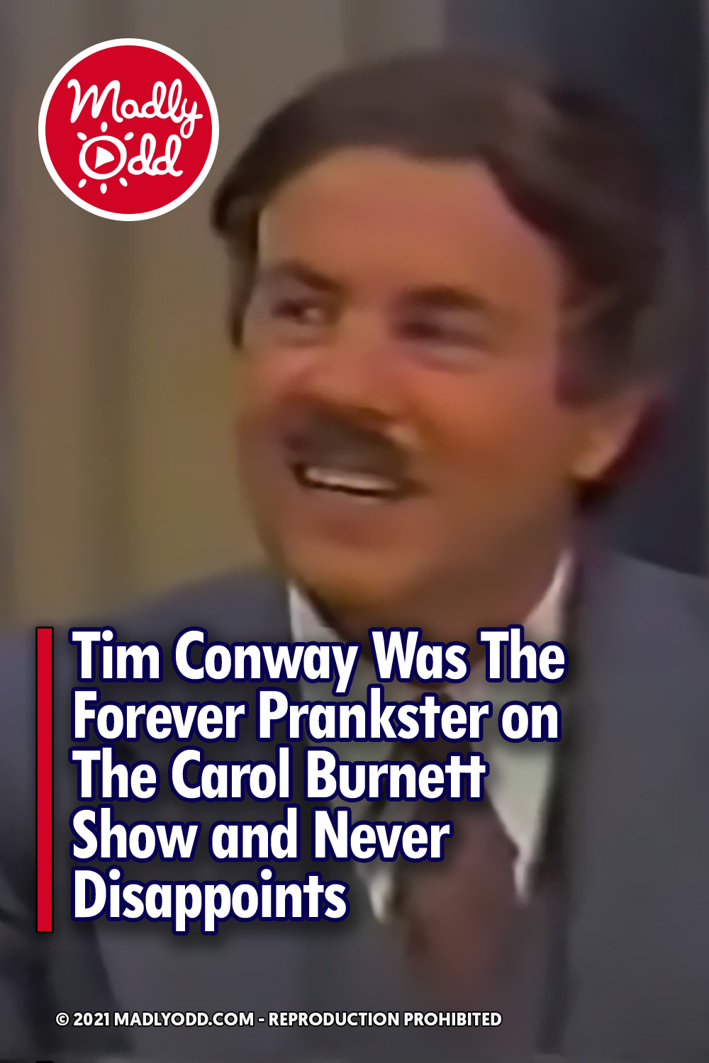 Tim Conway Was The Forever Prankster on The Carol Burnett Show and Never Disappoints