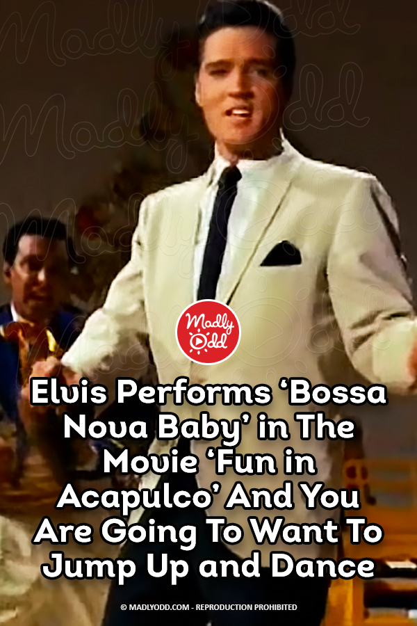 Elvis Performs \'Bossa Nova Baby\' in The Movie \'Fun in Acapulco\' And You Are Going To Want To Jump Up and Dance