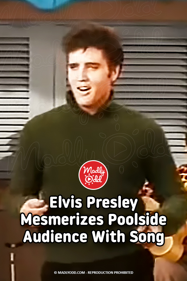 Elvis Presley Mesmerizes Poolside Audience With Song