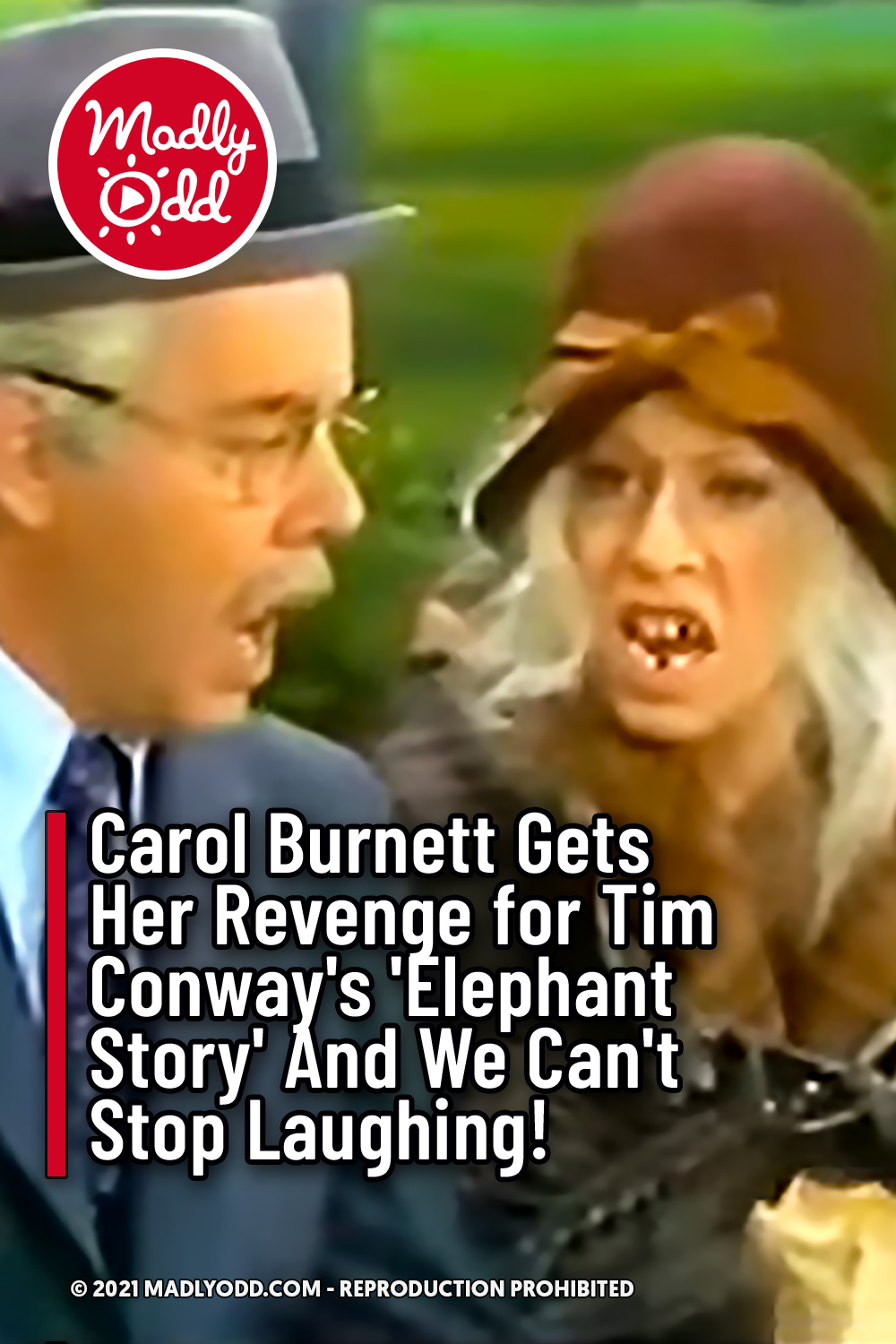 Carol Burnett Gets Her Revenge for Tim Conway\'s \'Elephant Story\' And We Can\'t Stop Laughing!