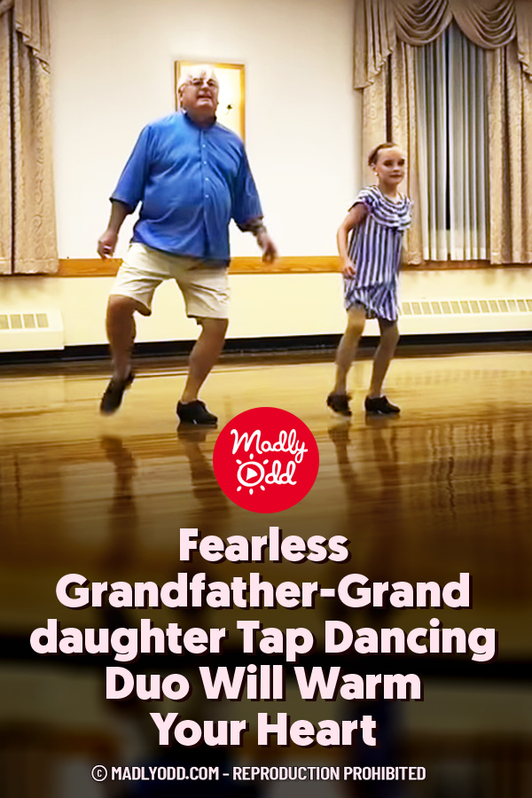 Fearless Grandfather-Granddaughter Tap Dancing Duo Will Warm Your Heart