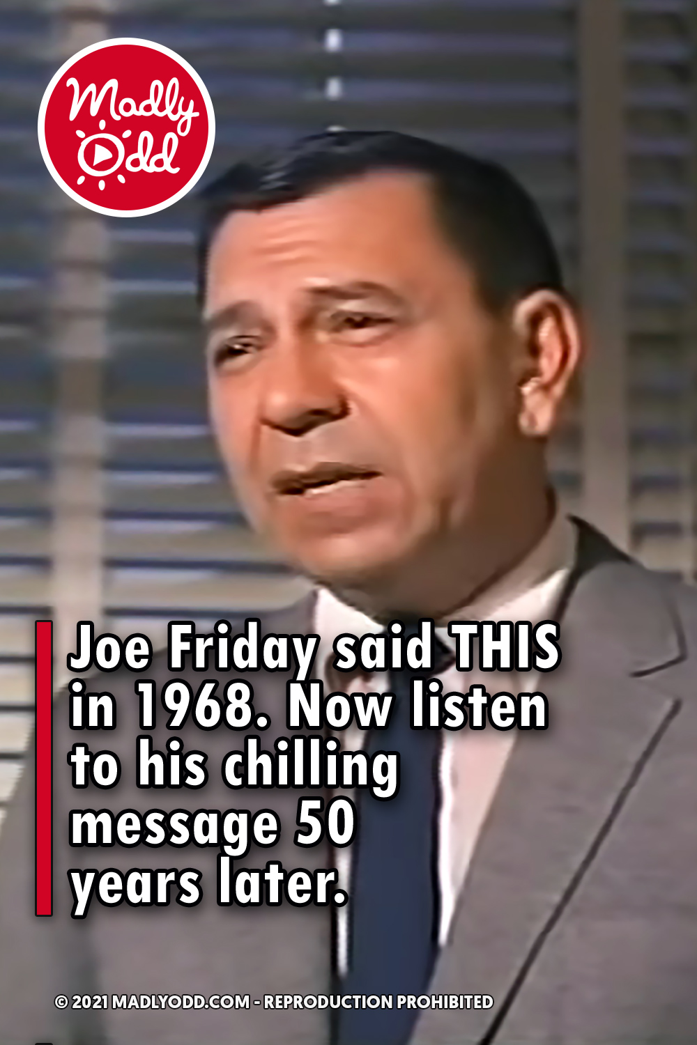 Joe Friday said THIS in 1968. Now listen to his chilling message 50 years later.