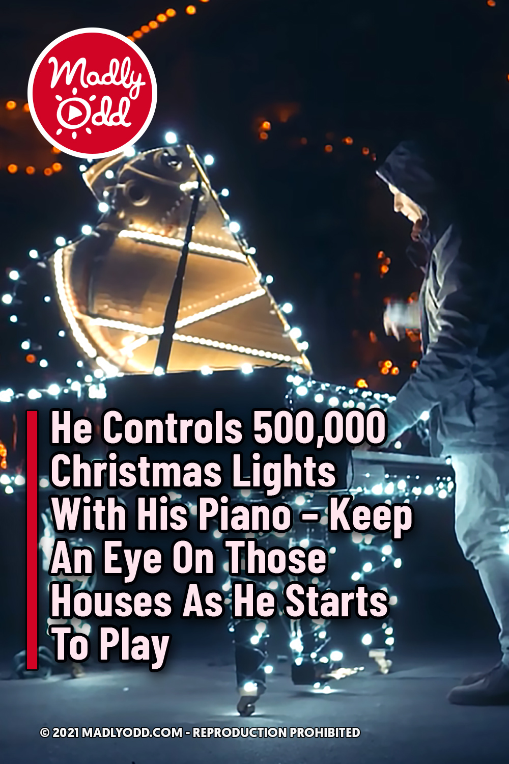He Controls 500,000 Christmas Lights With His Piano - Keep An Eye On Those Houses As He Starts To Play