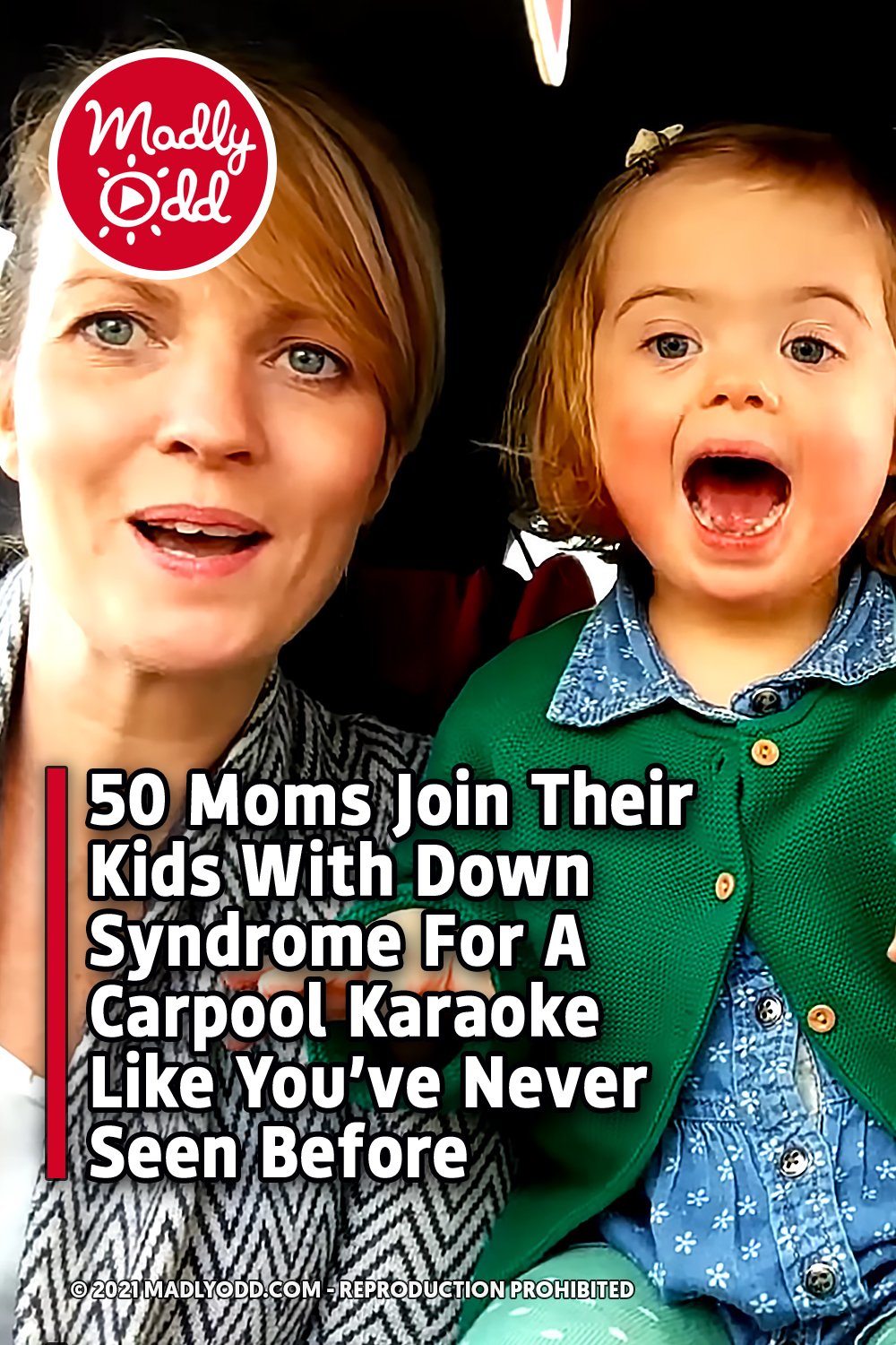50 Moms Join Their Kids With Down Syndrome For A Carpool Karaoke Like You’ve Never Seen Before