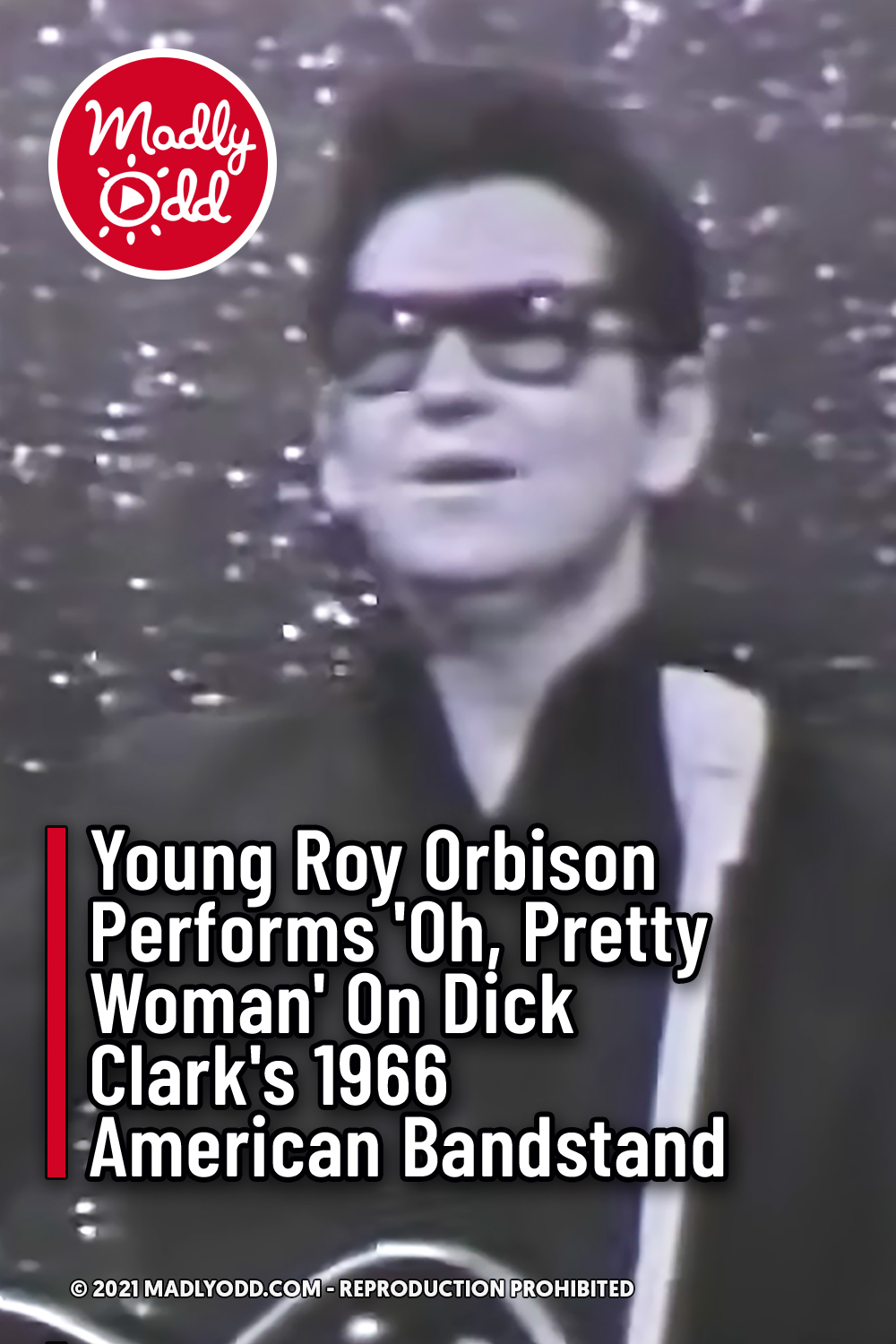 Watch Roy Orbison\'s 1966 Performance of \