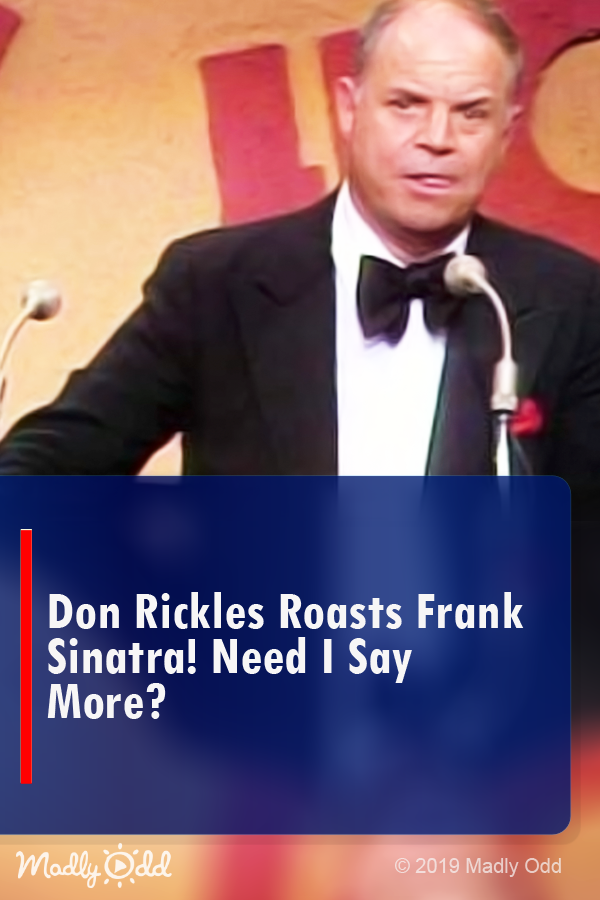 Don Rickles roasts Frank Sinatra! Need I say more?