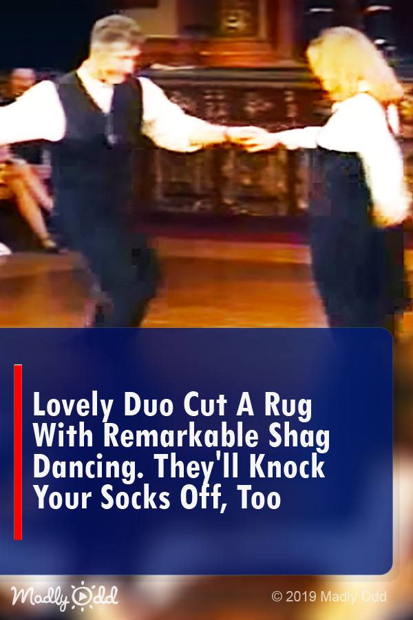 Lovely Duo Cut A Rug With Remarkable Shag Dancing. They\'ll Knock Your Socks Off, Too
