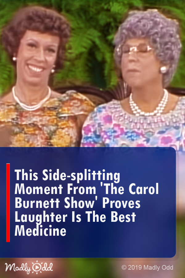 This Side-Splitting Sketch from \'The Carol Burnett Show\' Proves Laughter Is the Best Medicine