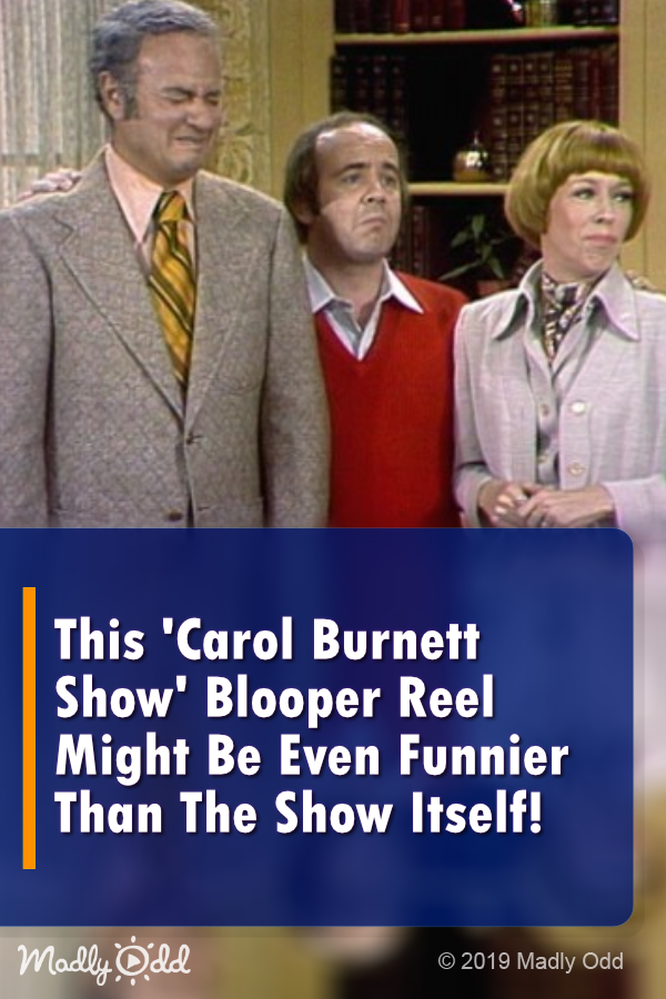 This \'Carol Burnett Show\' Blooper Reel Might Be Even Funnier Than The Show Itself!