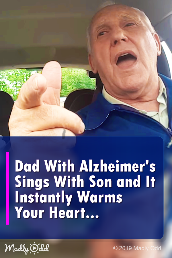 Dad With Alzheimer\'s Sings With Son and It Instantly Warms Your Heart