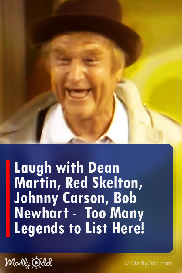 Laugh out loud with Dean Martin, Red Skelton, Johnny Carson, Bob Newhart, TOO MANY TO LIST HERE!