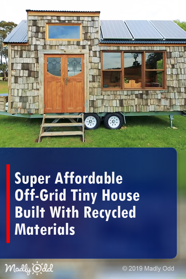 Super Affordable Off-Grid Tiny House Built With Recycled Materials