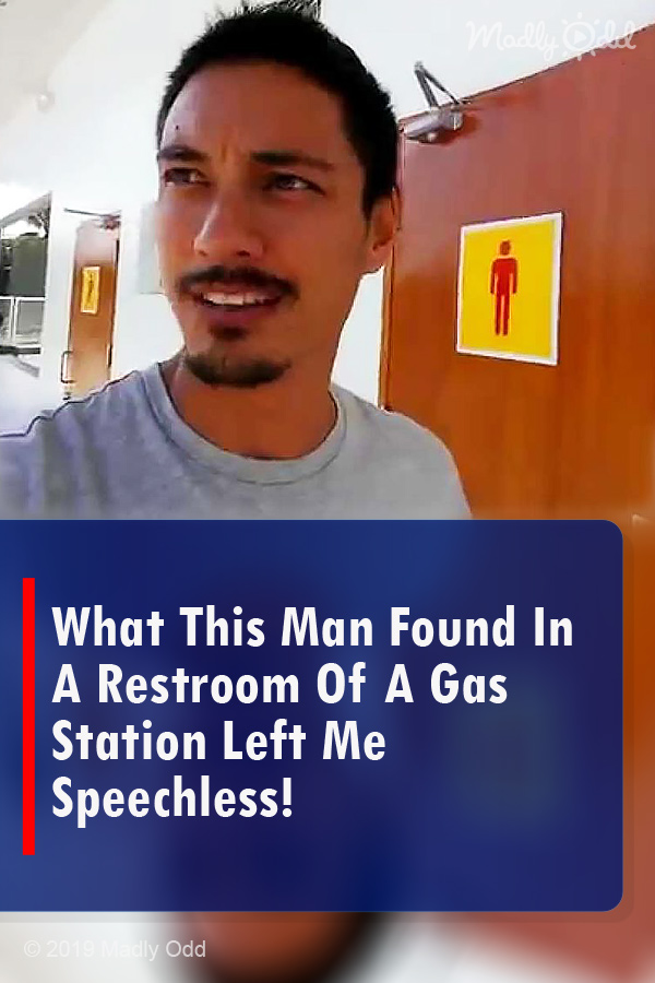 What This Man Found In A Restroom Of A Gas Station Left Me Speechless!