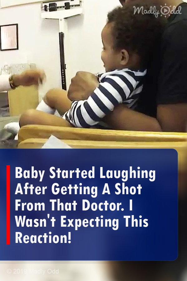 Baby Started Laughing After Getting A Shot From That Doctor. I Wasn\'t Expecting This Reaction!