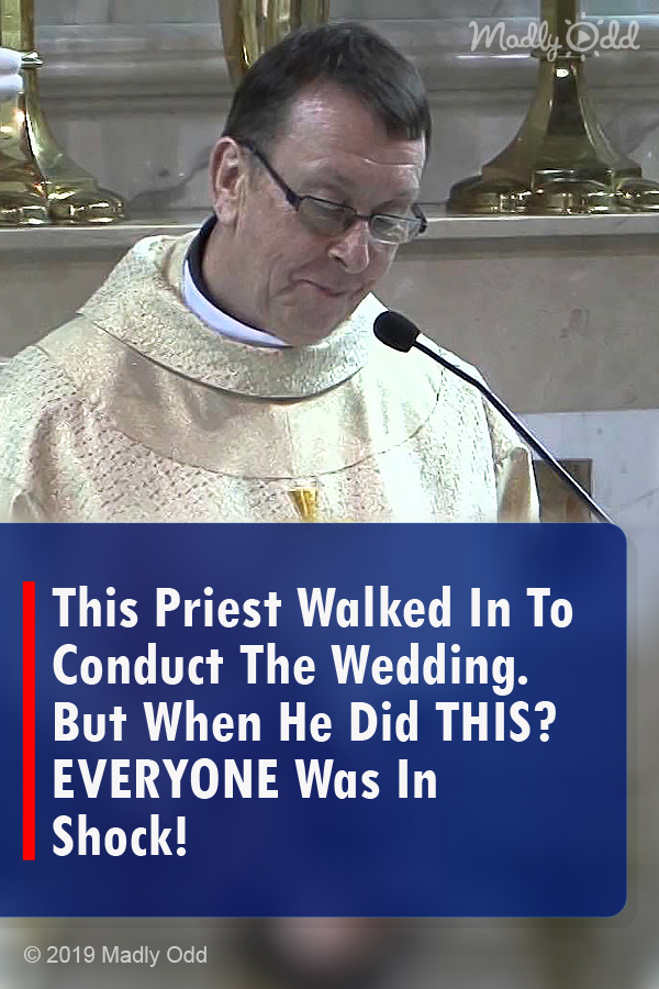 This Priest Walked In To Conduct The Wedding. But When He Did THIS? EVERYONE Was In Shock!