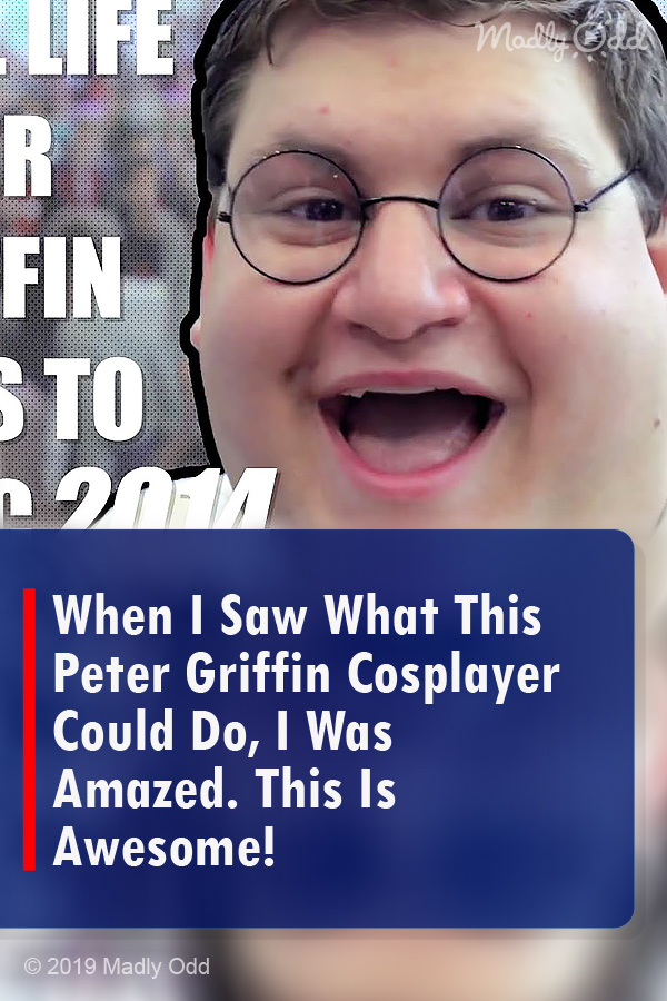 When I Saw What This Peter Griffin Cosplayer Could Do, I Was Amazed. This Is Awesome!