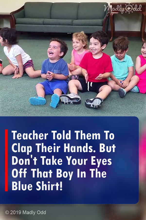 Teacher Told Them To Clap Their Hands. But Don\'t Take Your Eyes Off That Boy In The Blue Shirt!