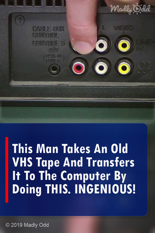 This Man Takes An Old VHS Tape And Transfers It To The Computer By Doing THIS. INGENIOUS!