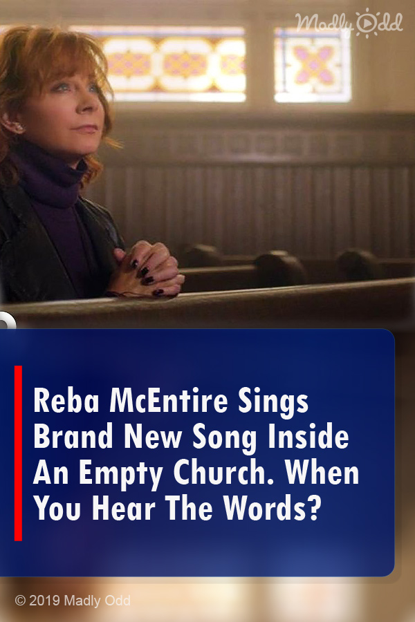 Reba McEntire Sings Brand New Song Inside An Empty Church. When You Hear The Words?