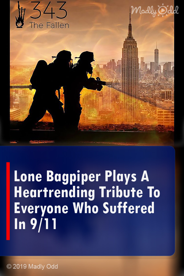 Lone Bagpiper Plays A Heartrending Tribute To Everyone Who Suffered In 9/11