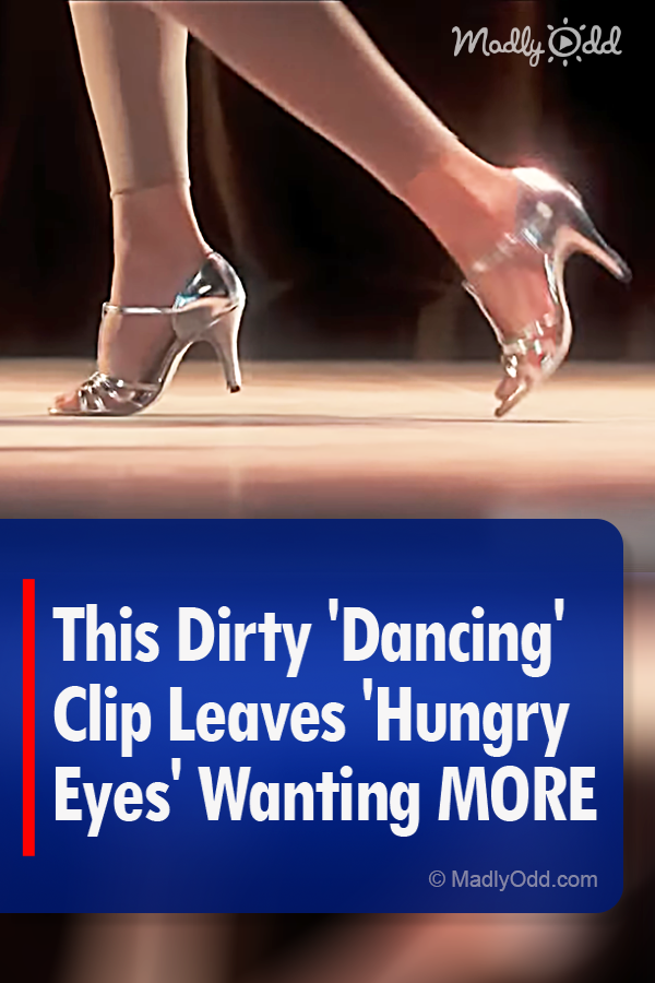 This Dirty \'Dancing\' Clip Leaves \'Hungry Eyes\' Wanting MORE