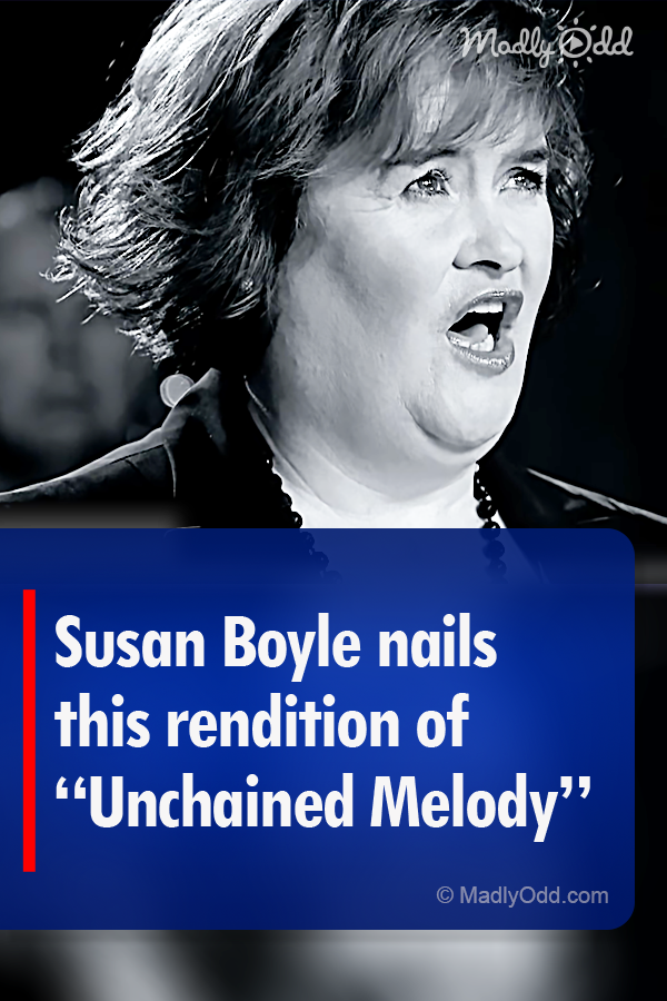 Susan Boyle nails this rendition of “Unchained Melody”