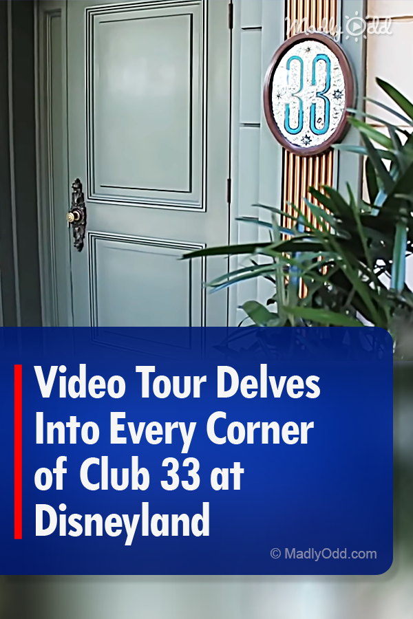 Video Tour Delves Into Every Corner of Club 33 at Disneyland