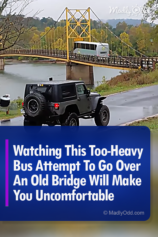 Watching This Too-Heavy Bus Attempt To Go Over An Old Bridge Will Make You Uncomfortable
