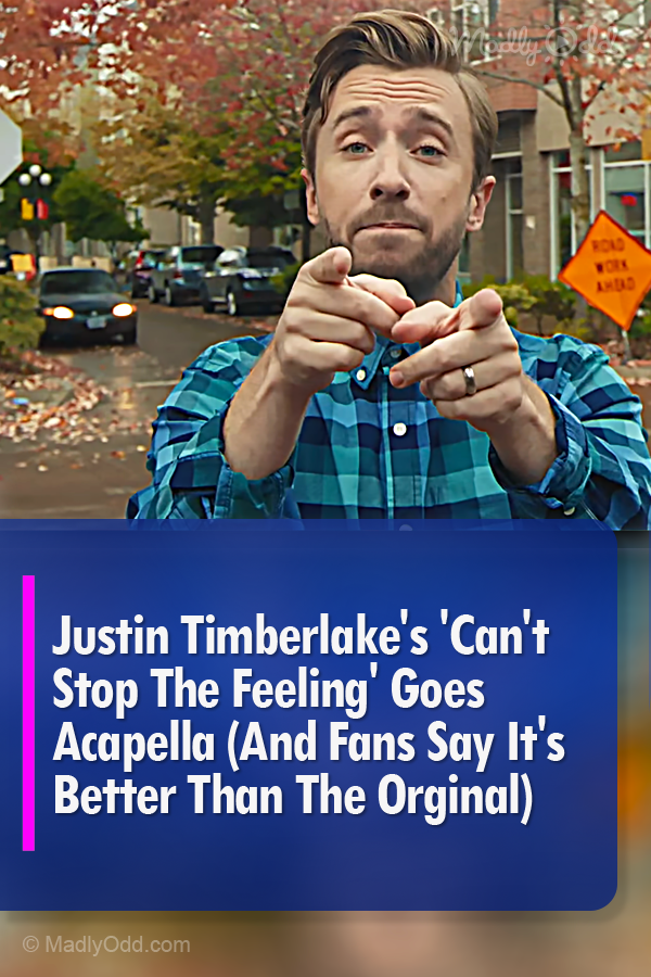 Justin Timberlake\'s \'Can\'t Stop The Feeling\' Goes Acapella (And Fans Say It\'s Better Than The Orginal)