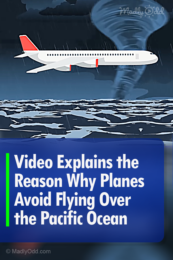 This Video Explains the Reason Why Planes Avoid Flying Over the Pacific Ocean