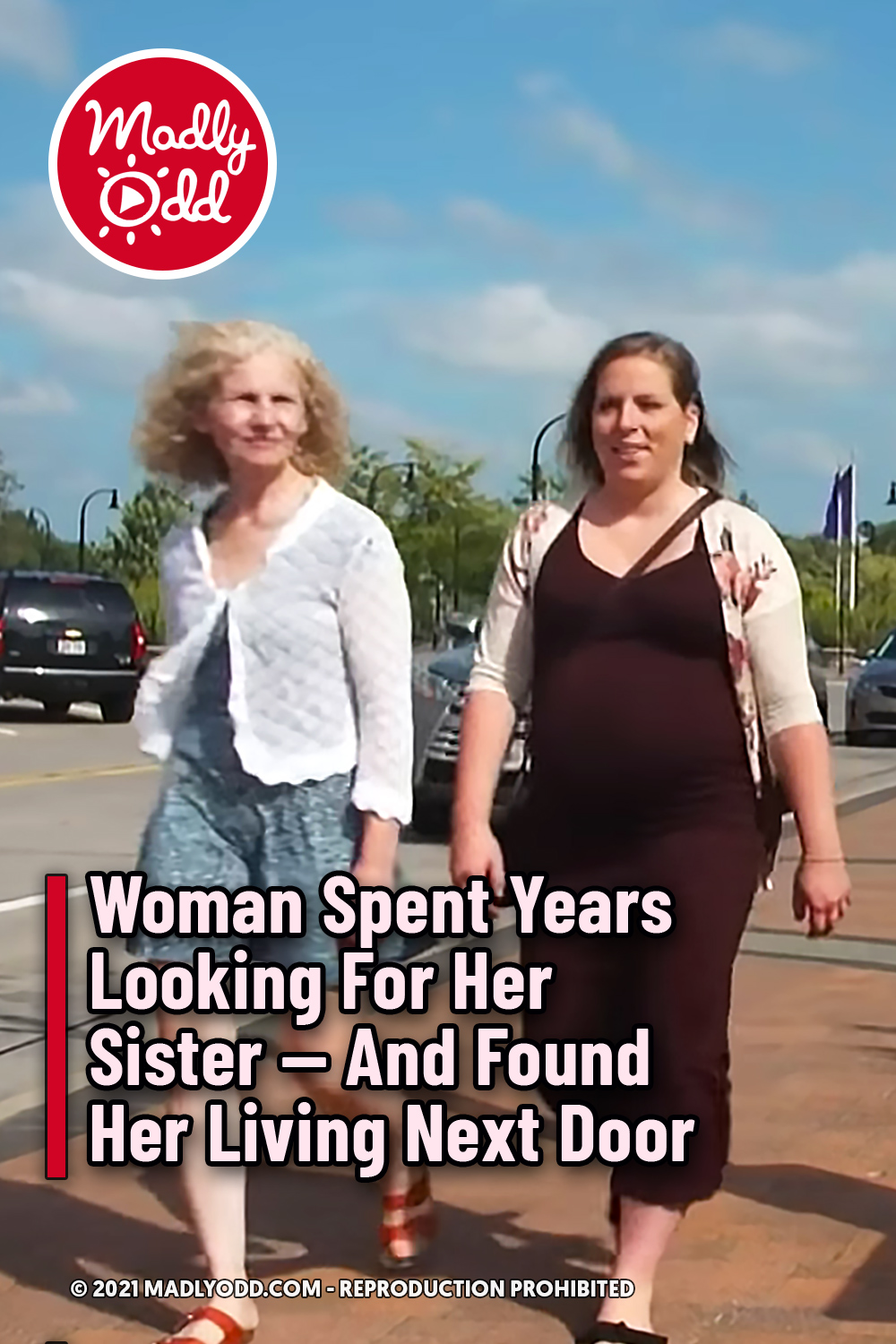 Woman Spent Years Looking For Her Sister — And Found Her Living Next Door
