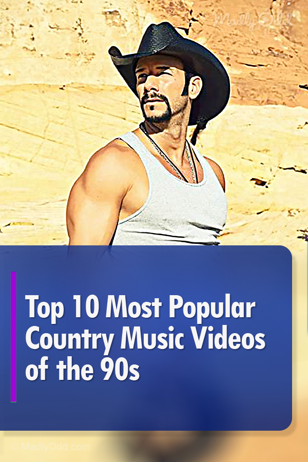Top 10 Most Popular Country Music Videos of the 90s