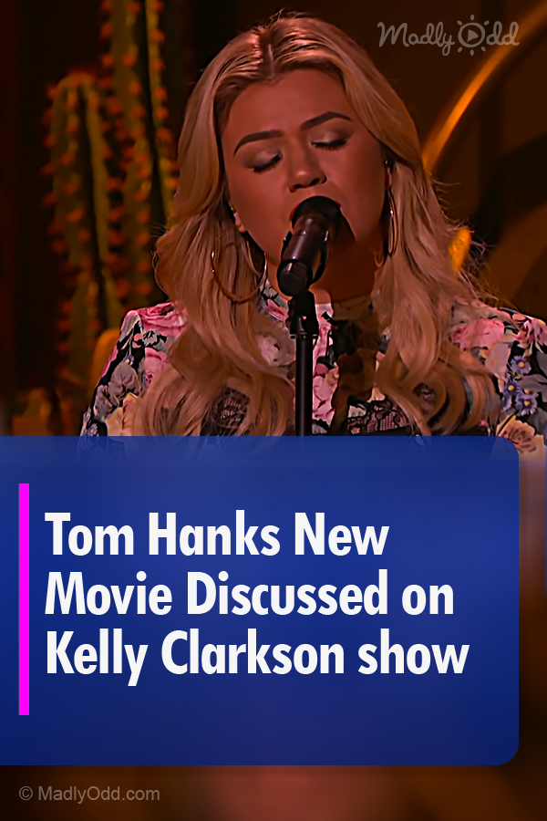 Tom Hanks New Movie Discussed on Kelly Clarkson show