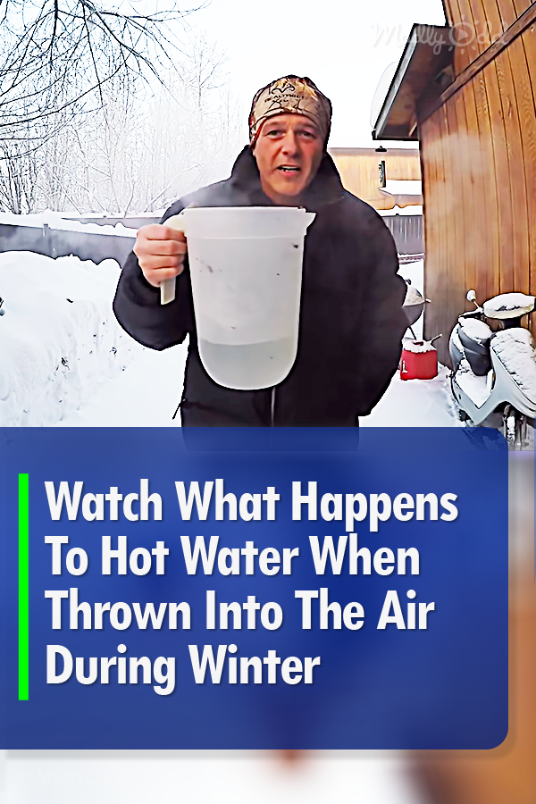 Watch What Happens To Hot Water When Thrown Into The Air During Winter