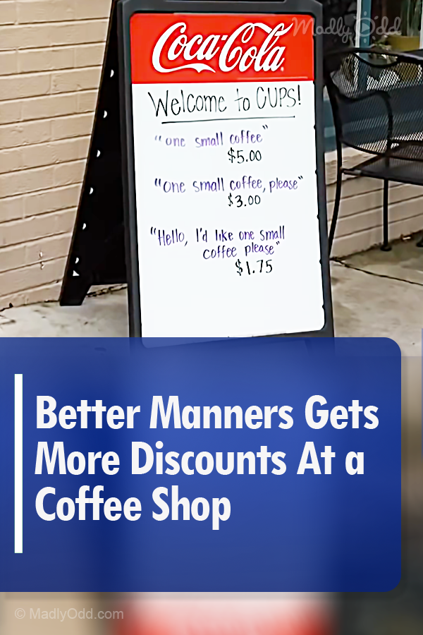 Better Manners Gets More Discounts At a Coffee Shop