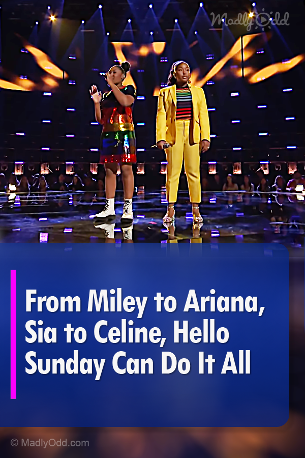 From Miley to Ariana, Sia to Celine, Hello Sunday Can Do It All