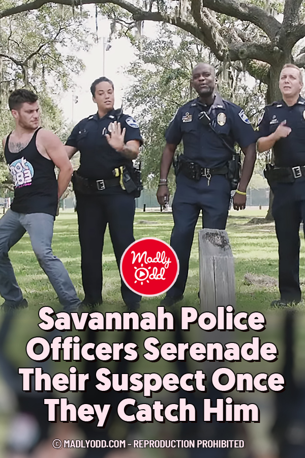 Savannah Police Officers Serenade Their Suspect Once They Catch Him