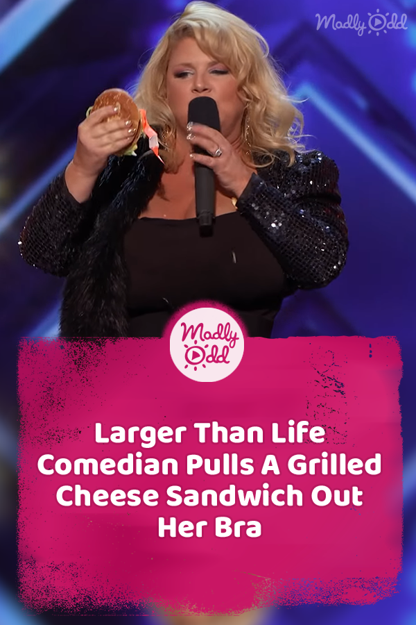 Larger Than Life Comedian Pulls A Grilled Cheese Sandwich Out Her Bra