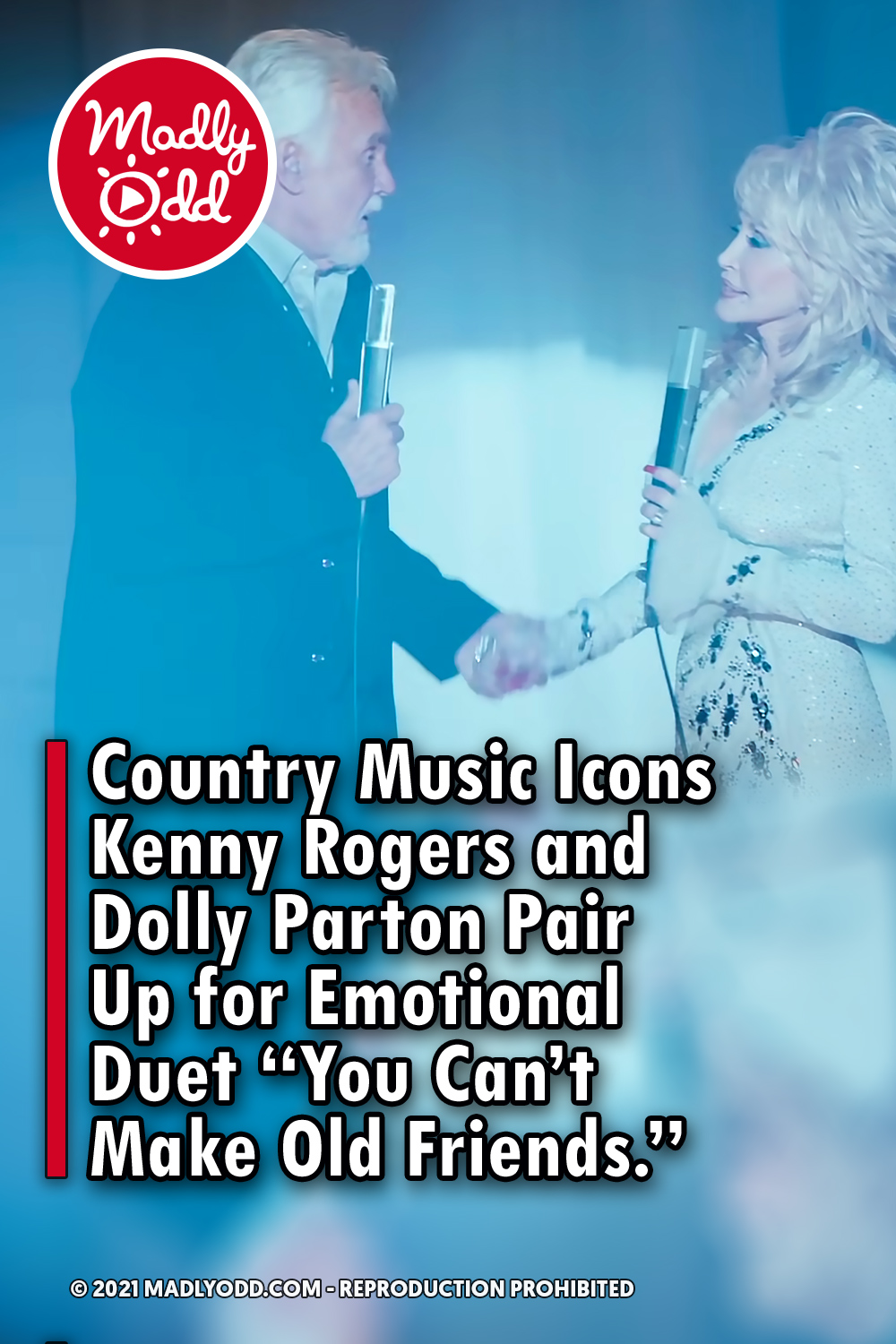 Country Music Icons Kenny Rogers and Dolly Parton Pair Up for Emotional Duet “You Can’t Make Old Friends.”