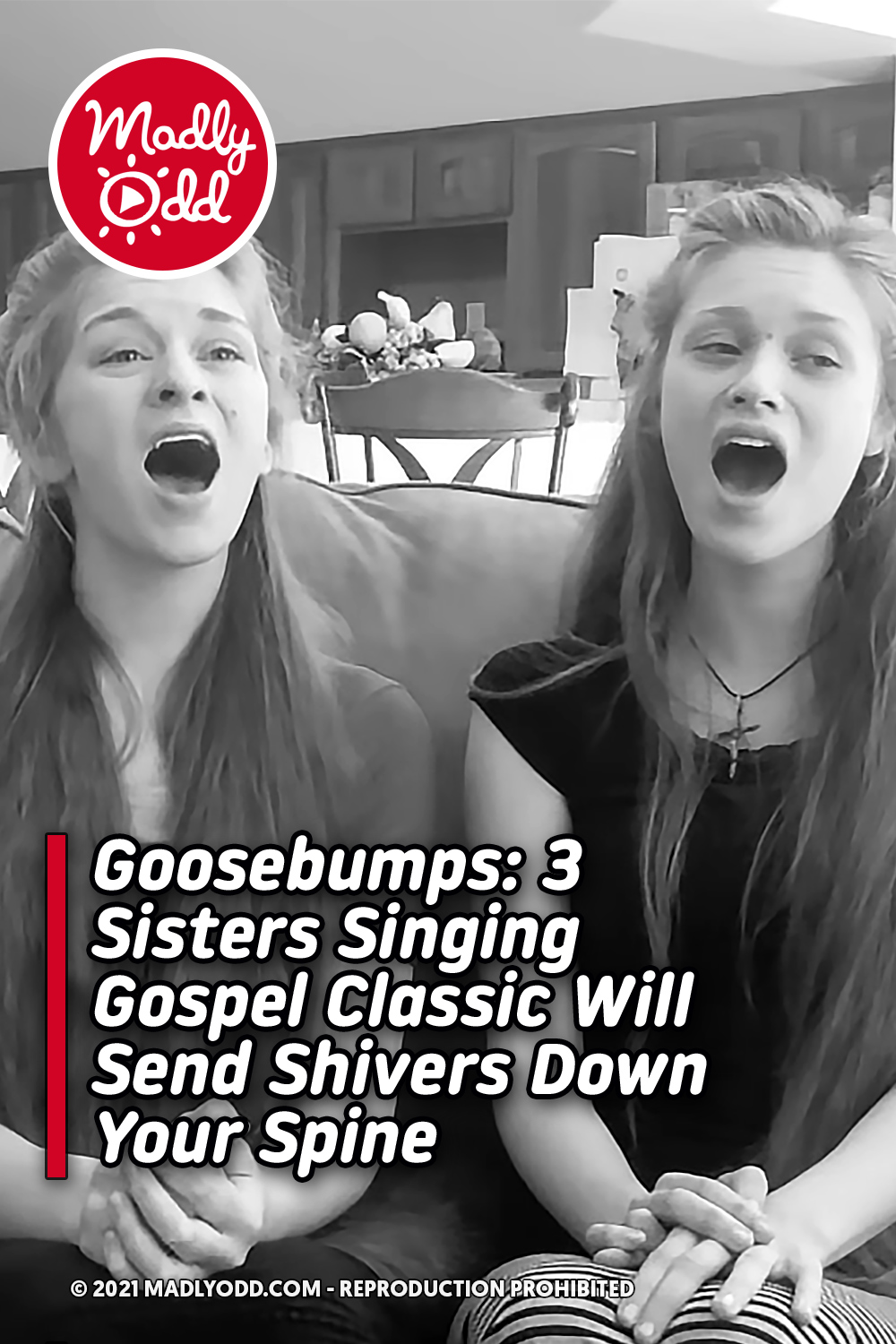 Goosebumps: 3 Sisters Singing Gospel Classic Will Send Shivers Down Your Spine