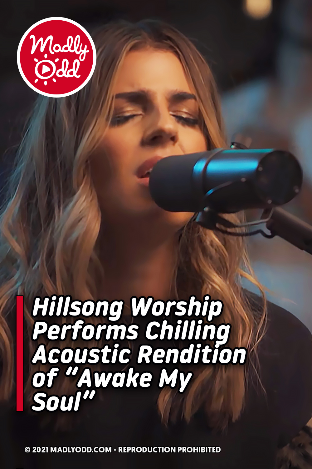 Hillsong Worship Performs Chilling Acoustic Rendition of “Awake My Soul”