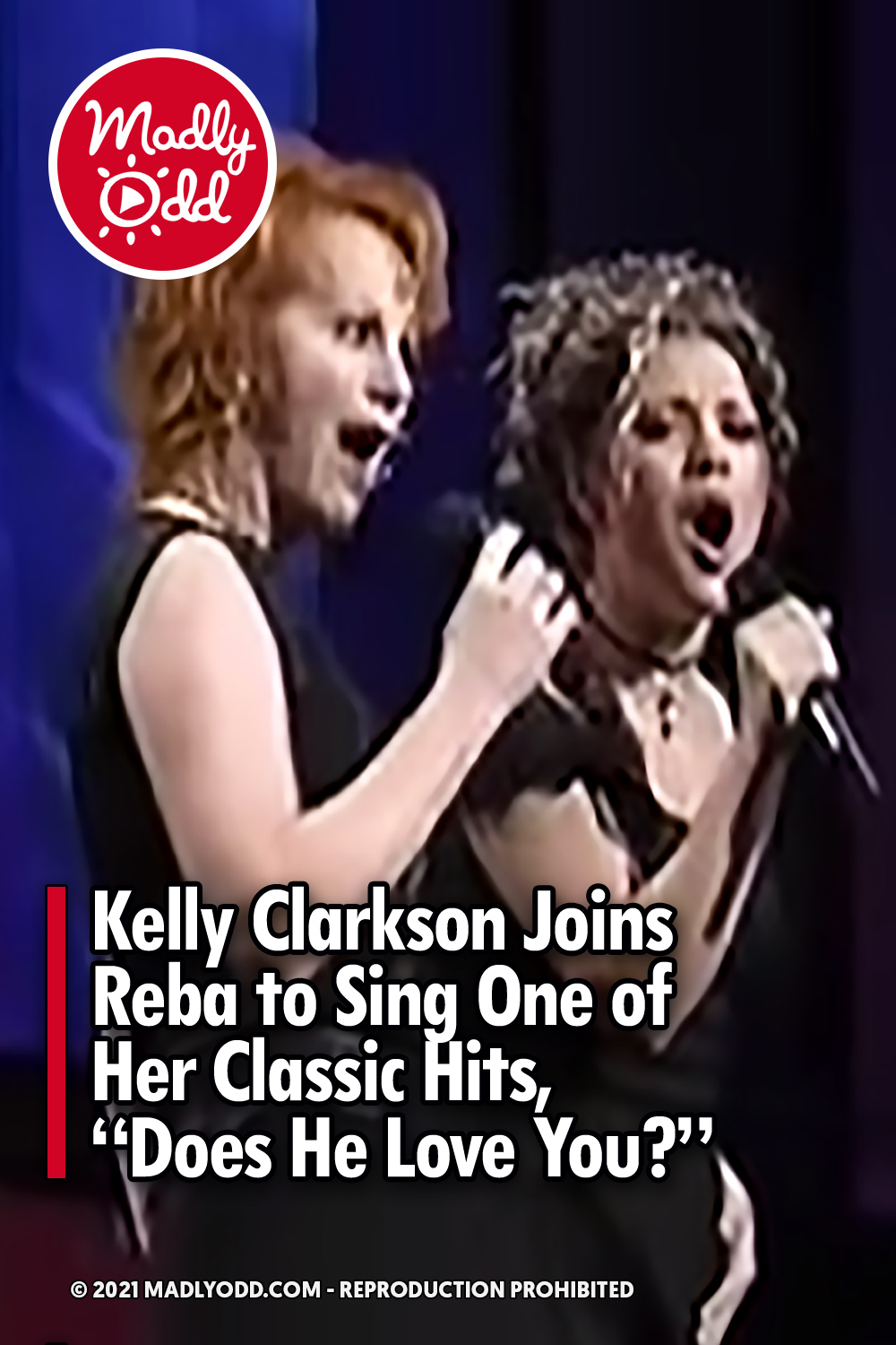 Kelly Clarkson Joins Reba to Sing One of Her Classic Hits, “Does He Love You?”