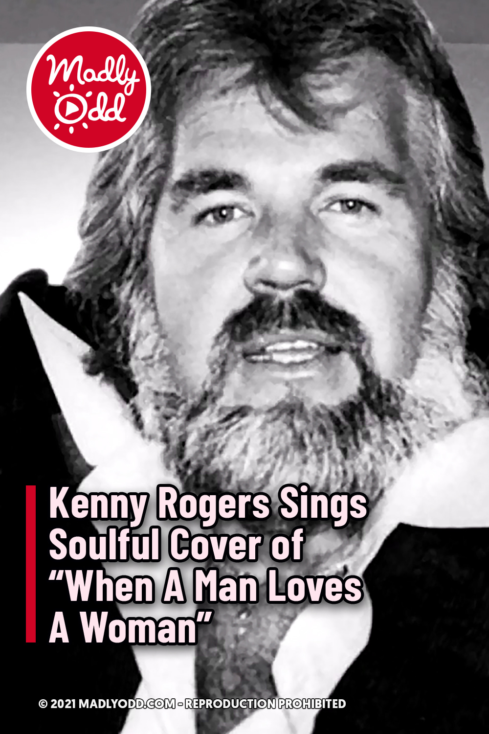 Kenny Rogers Sings Soulful Cover of “When A Man Loves A Woman”