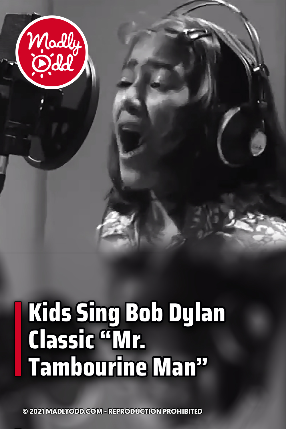 Kids Sing Bob Dylan Classic “Mr. Tambourine Man”