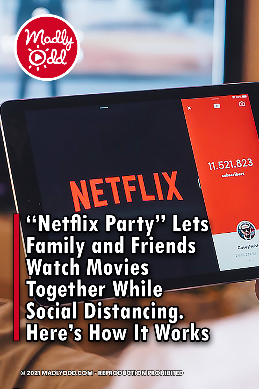 “Netflix Party” Lets Family and Friends Watch Movies Together While Social Distancing. Here’s How It Works