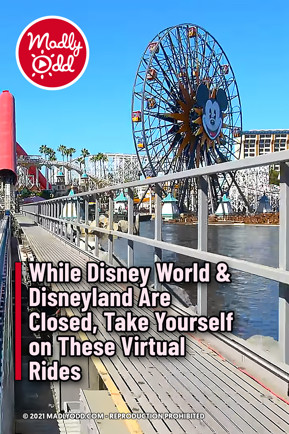 While Disney World & Disneyland Are Closed, Take Yourself on These Virtual Rides